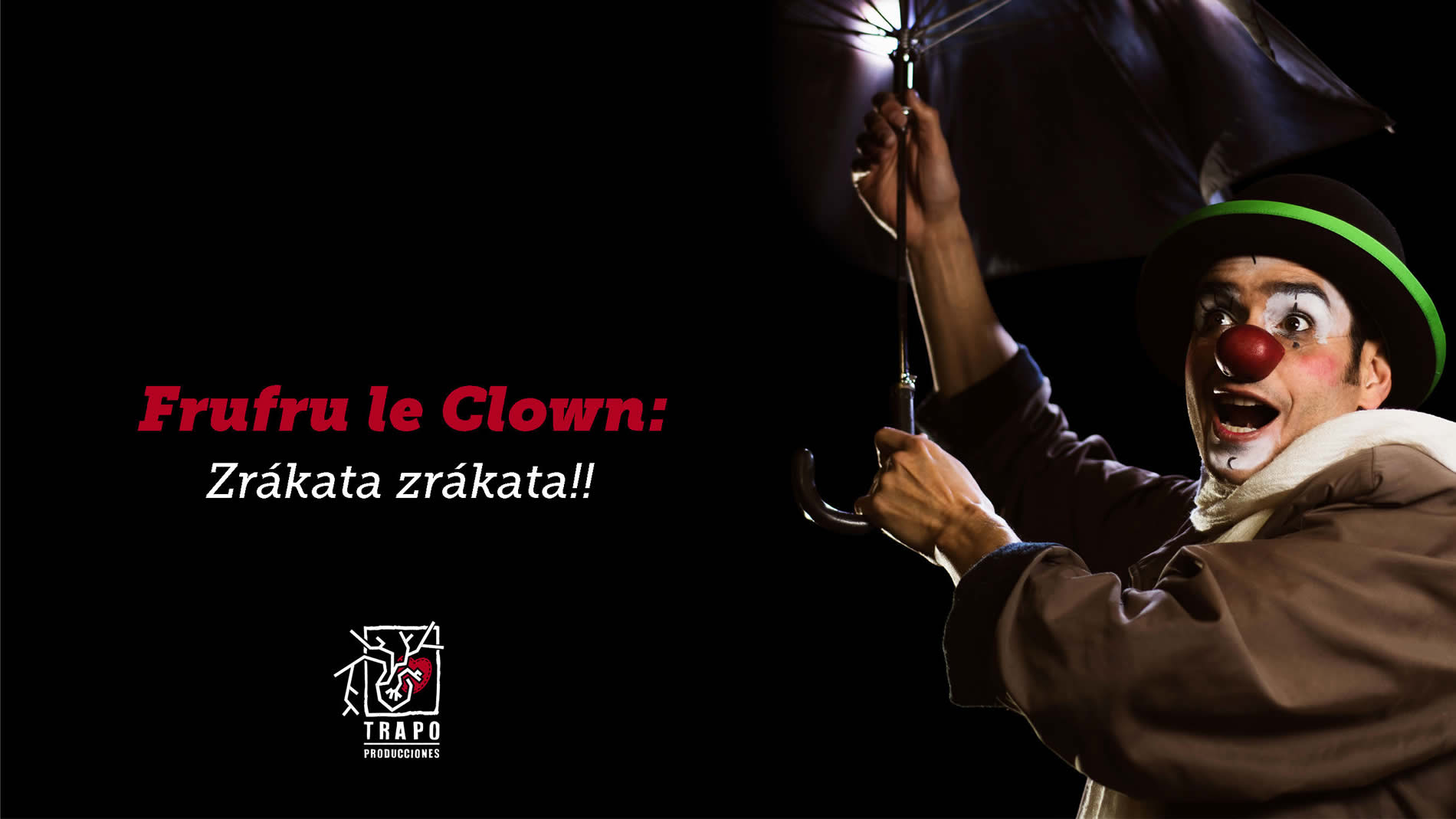 dossier-zrakata-zrakata-frufru-le-clown-trapo-producciones-1900x1069 Zrakata Zrakata